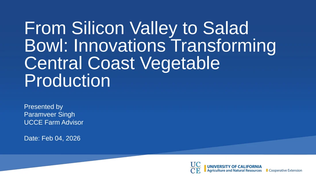 Title slide: From Silicon Valley to Salad Bowl: Innovations Transforming Central Coast Vegetable Production